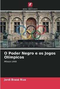 O poder negro e os Jogos Olímpicos : México 1968