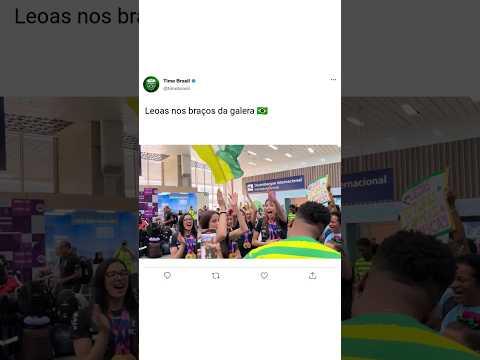 Aquela recepção que só quem é bicampeã mundial entende 🦁🇧🇷🤩